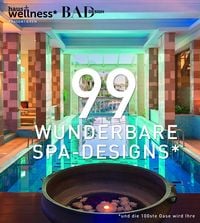 Produktbild: 99 WUNDERBARE SPA-DESIGNS (und die 100ste Oase wird Ihre)