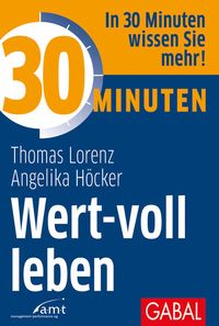 Produktbild: 30 Minuten Wert-voll leben