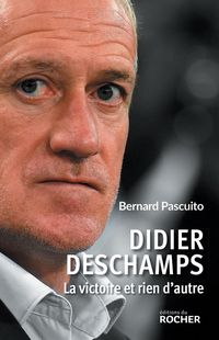 Produktbild: Didier Deschamps : la victoire et rien d'autre