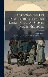 Produktbild: Laerdommens Og Pagtens Bog For Jesu Kristi Kirke Af Sidste Dages Hellige...