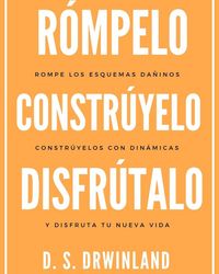 Produktbild: R&oacute;mpelo, constr&uacute;yelo y disfr&uacute;talo