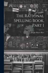 Produktbild: The Rational Spelling Book, Part 1