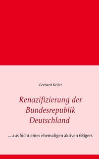 Produktbild: Renazifizierung der Bundesrepublik Deutschland