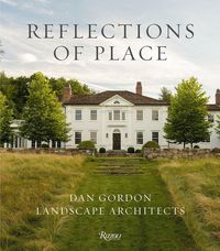 Produktbild: Reflections of Place: Dan Gordon Landscape Architects