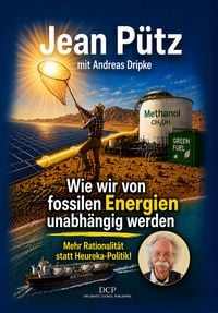 Produktbild: Wie wir von fossilen Energien unabh&auml;ngig werden