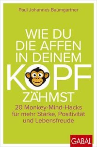 Produktbild: Wie du die Affen in deinem Kopf z&auml;hmst