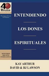 Produktbild: Entendiendo Los Dones Espirituales / Understanding Spiritual Gifts (40m Study)