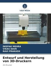 Produktbild: Entwurf und Herstellung von 3D-Druckern