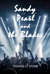 Produktbild: Sandy Pearl and the Blades