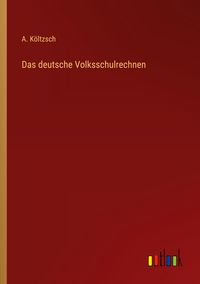 Produktbild: Das deutsche Volksschulrechnen