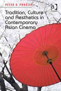Produktbild: Pugsley, P: Tradition, Culture and Aesthetics in Contemporar