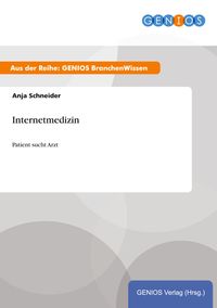 Bild vom Artikel Internetmedizin vom Autor Anja Schneider