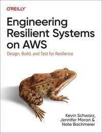 Produktbild: Engineering Resilient Systems on AWS