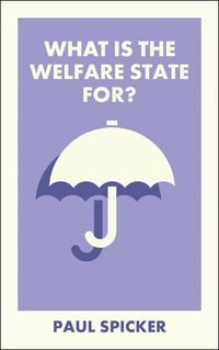 Produktbild: What Is the Welfare State For?