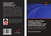 Produktbild: System controllingu strategicznego w przedsi&iquest;biorstwie sieci elektroenergetycznej