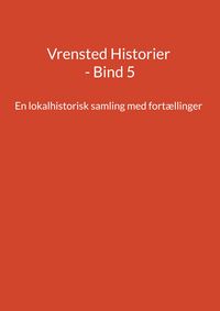 Produktbild: Vrensted Historier - Bind 5