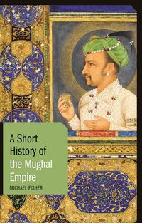 Produktbild: A Short History of the Mughal Empire
