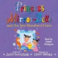 Produktbild: Princess Mirror-Belle and the Sea Monster's Cave