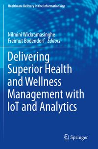 Produktbild: Delivering Superior Health and Wellness Management with IoT and Analytics