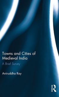 Produktbild: Towns and Cities of Medieval India