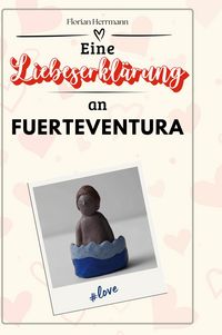 Produktbild: Eine Liebeserkl&auml;rung an Fuerteventura