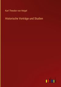 Produktbild: Historische Vortr&auml;ge und Studien