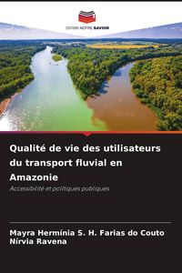 Produktbild: Qualit&eacute; de vie des utilisateurs du transport fluvial en Amazonie