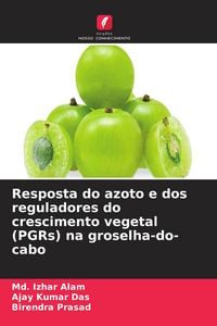 Produktbild: Resposta do azoto e dos reguladores do crescimento vegetal (PGRs) na groselha-do-cabo