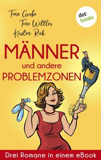 Bild vom Artikel Männer und andere Problemzonen vom Autor Tina Grube