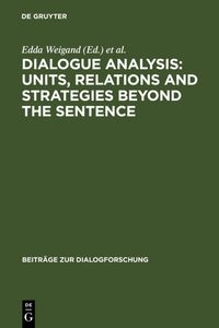Produktbild: Dialogue Analysis: Units, relations and strategies beyond the sentence