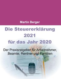 Produktbild: Die Steuererklärung 2021 für das Jahr 2020