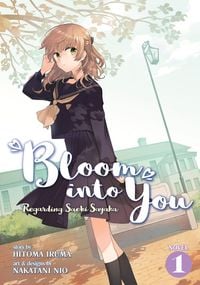 Produktbild: Iruma, H: Bloom Into You (Light Novel): Regarding Saeki Saya