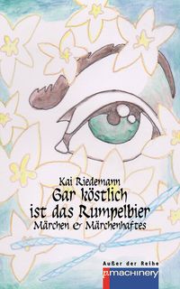Produktbild: Gar K&ouml;stlich ist das Rumpelbier
