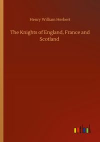 Produktbild: The Knights of England, France and Scotland