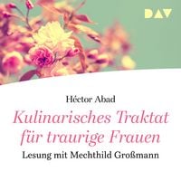 Produktbild: Kulinarisches Traktat für traurige Frauen