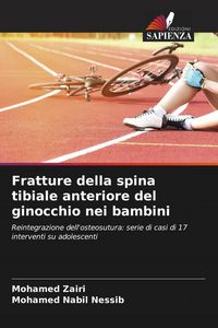 Produktbild: Fratture della spina tibiale anteriore del ginocchio nei bambini