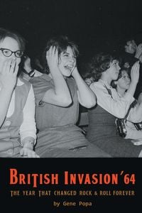 Produktbild: British Invasion '64 - The Year That Changed Rock & Roll Forever