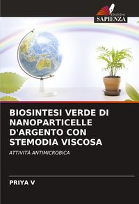 Produktbild: Biosintesi Verde Di Nanoparticelle D'argento Con Stemodia Viscosa
