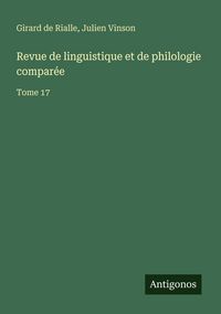 Produktbild: Revue de linguistique et de philologie compar&eacute;e