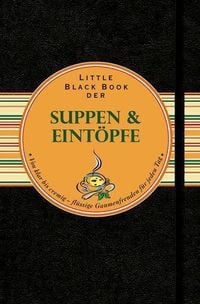 Produktbild: Little Black Book der Suppen und Eint&ouml;pfe