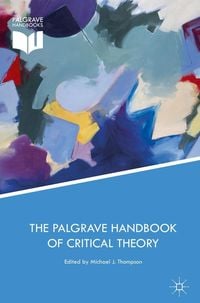 Produktbild: The Palgrave Handbook of Critical Theory