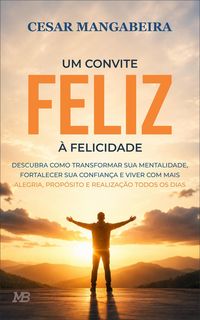 Produktbild: FELIZ: um convite &agrave; felicidade