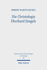 Produktbild: Die Christologie Eberhard J&uuml;ngels