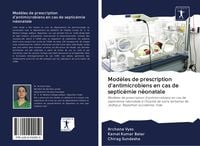 Produktbild: Mod&egrave;les de prescription d'antimicrobiens en cas de septic&eacute;mie n&eacute;onatale