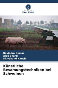 Produktbild: K&uuml;nstliche Besamungstechniken bei Schweinen