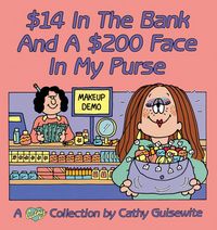 Produktbild: $14 In The Bank And A $200 Face In My Purse