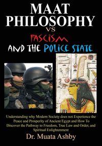 Produktbild: Maat Philosophy in Government Versus Fascism and the Police State