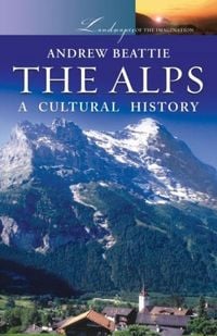 Produktbild: The Alps: A Cultural History
