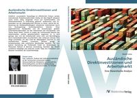 Produktbild: Ausl&auml;ndische Direktinvestitionen und Arbeitsmarkt