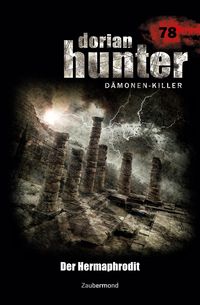 Produktbild: Borner, S: Dorian Hunter 78 - Der Hermaphrodit